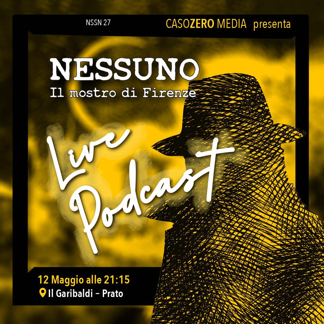 NESSUNO: IL MOSTRO DI FIRENZE - LIVE PODCAST